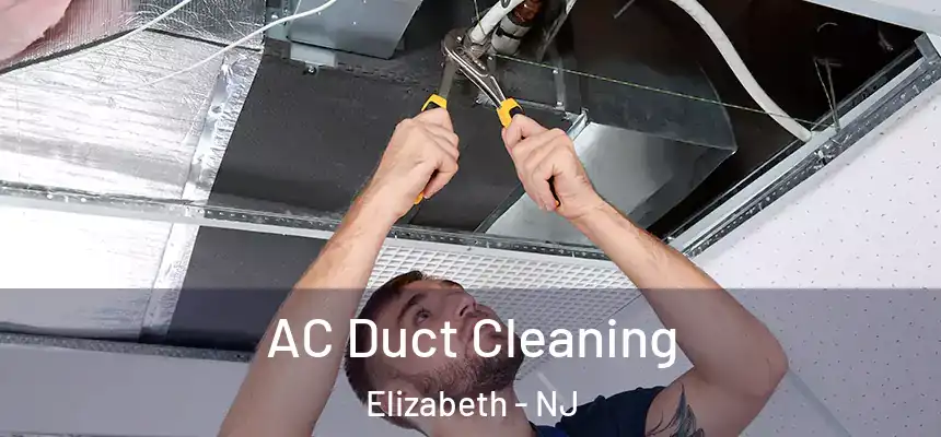  AC Duct Cleaning Elizabeth - NJ
